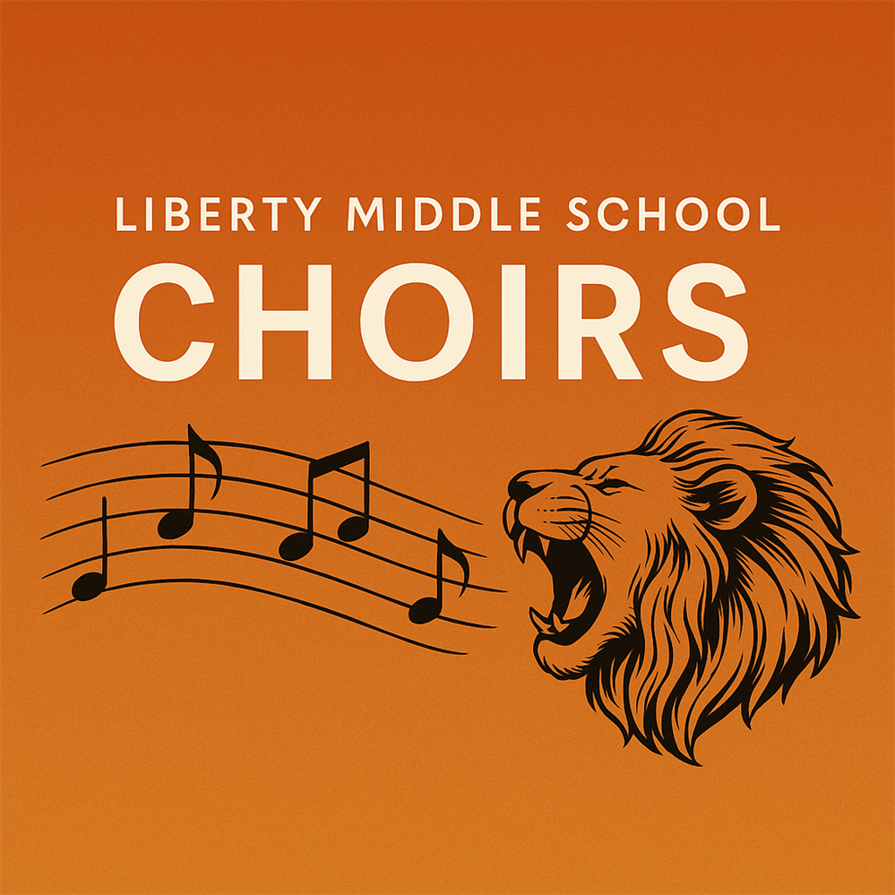 Liberty Middle School Choirs